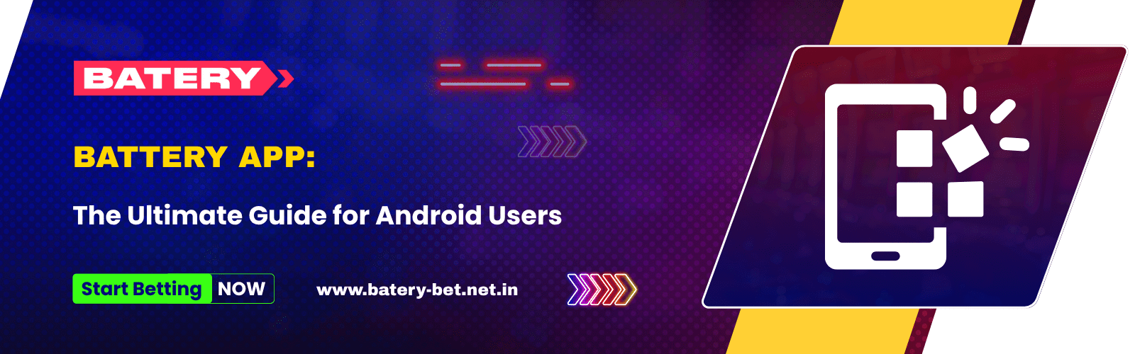 Battery App: The Ultimate Guide for Android Users