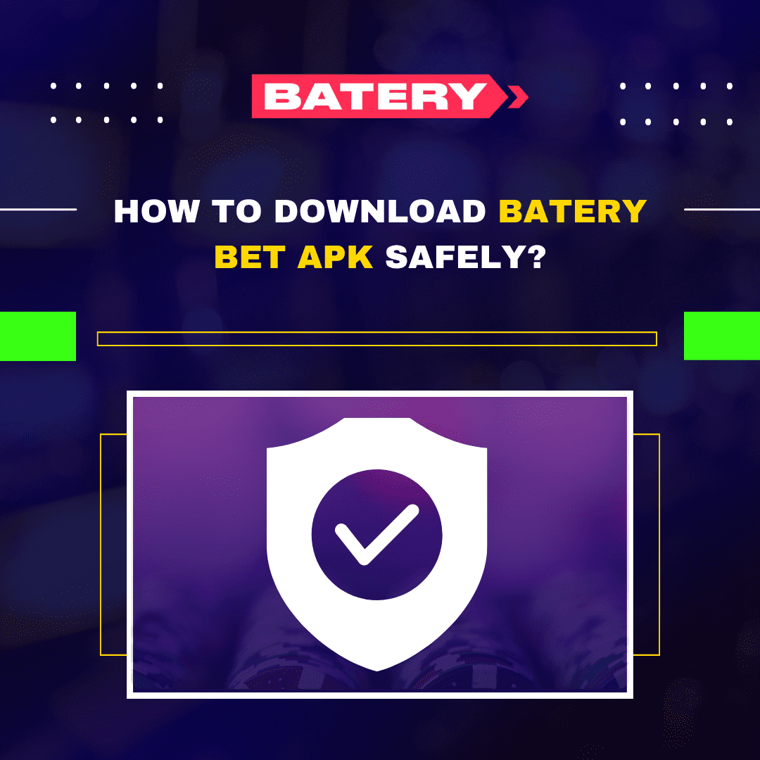 How to Download Battery Bet APK Safely?