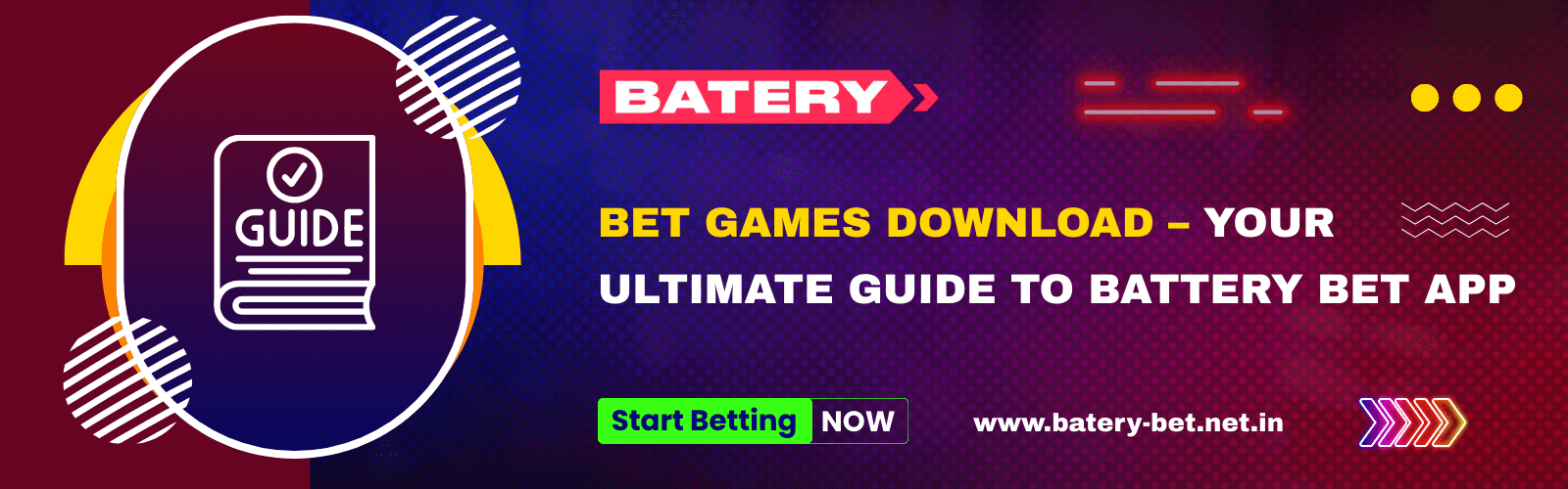 Bet Games Download—Your Ultimate Guide to Battery Bet App